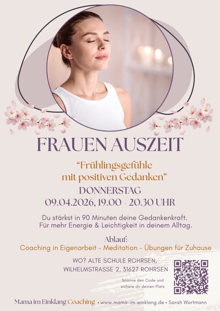 Flyer-Frauen Auszeit-Frühlingsgefühle mit positiven Gedanken Frauen Auszeit 08.01.2026 Mama im Einklang