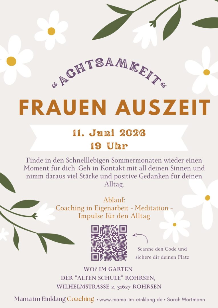 Flyer Frauen Auszeit- Achtsamkeit Frauen Auszeit 08.01.2026 Mama im Einklang